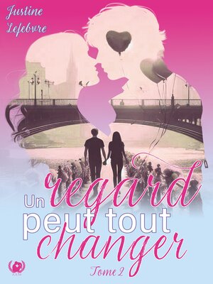 cover image of Un regard peut tout changer--Tome 2
